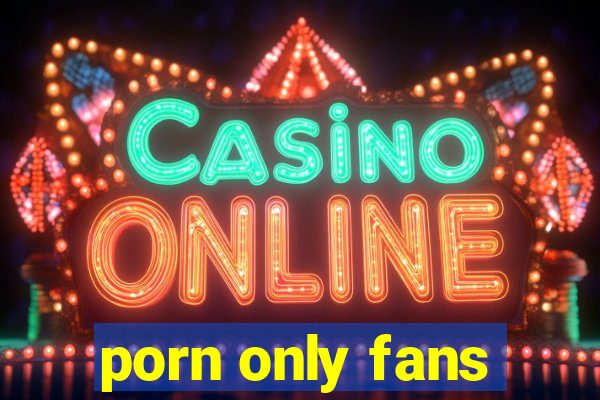 porn only fans